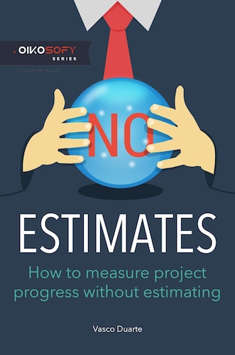 #NoEstimates by Vasco Duarte